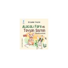 Beatrix Potter Alacalı Fare ve Tavşan Sisi’nin Tekerlemeleri
