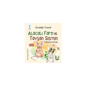 Beatrix Potter Alacalı Fare ve Tavşan Sisi’nin Tekerlemeleri