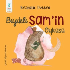 Beatrix Potter Bıyıklı Sam’in Öyküsü