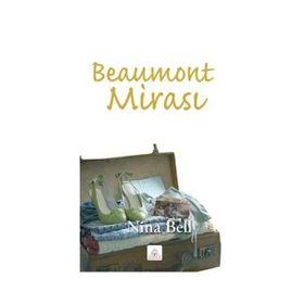 BEAUMONT MİRASI - NINA BELL