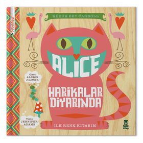 Bebebiyat - Alice Harikalar Diyarında: İlk Renk Kitabım