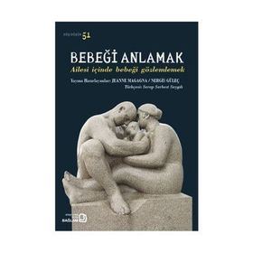 Bebeği Anlamak - Jeanne Magagna Nergis Güleç