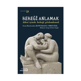 Bebeği Anlamak - Jeanne Magagna Nergis Güleç