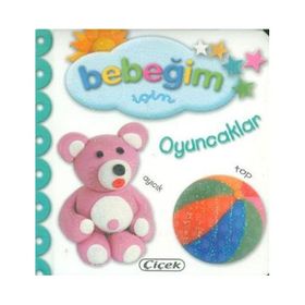 Bebeğim İçin Oyuncaklar - Çiçek Yayınları