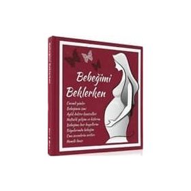 BEBEĞİMİ BEKLERKEN ANNELIK AKADEMISI - SABIHA PAKTUNA KESKIN