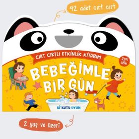Bebeğimin Bir Günü - Cırt Cırtlı Etkinlik Kitabım 18-24 Ay - Büşra Türeli Özçelik