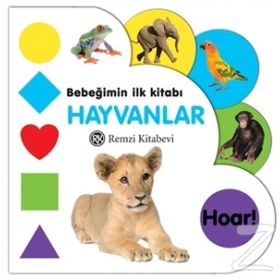 Bebeğimin İlk Kitabı Hayvanlar - Ömer Erduran