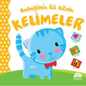 Bebeğimin İlk Kitabı Kelimeler - kollektif