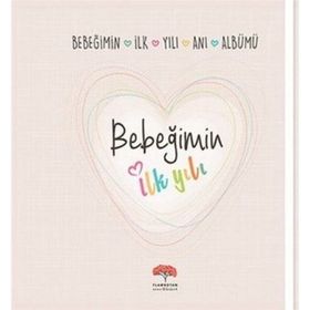 Bebeğimin İlk Yılı Anı Albümü - kollektif
