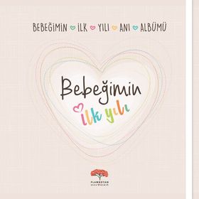 Bebeğimin İlk Yılı Anı Albümü - kollektif