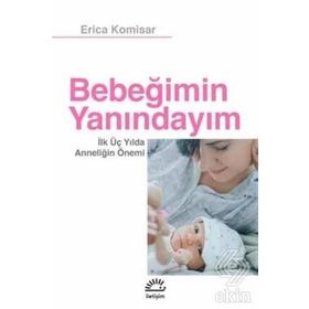 Bebeğimin Yanındayım - Erica Komisar