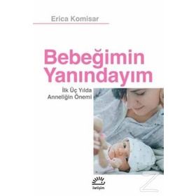 Bebeğimin Yanındayım - Erica Komisar