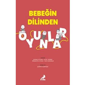Bebeğin Dilinden Oyunlar - Şehnaz Ceylan