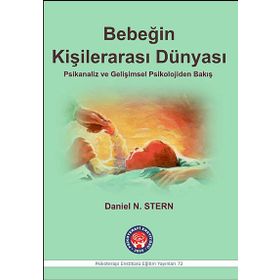 Bebeğin Kişilerarası Dünyası - Daniel N. Stern