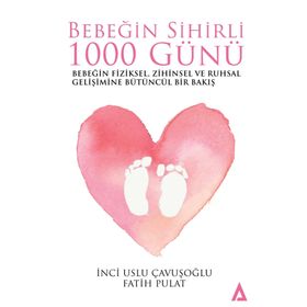 Bebeğin Sihirli 1000 Günü - Fatih Pulat