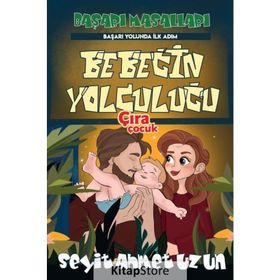 Bebeğin Yolculuğu - Seyit Ahmet Uzun Çıra