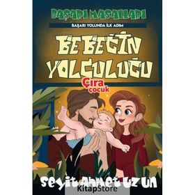 Bebeğin Yolculuğu - Seyit Ahmet Uzun Çıra