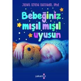 Bebeğiniz Mışıl Mışıl Uyusun - Janet Krone Kennedy - Yakamoz Yayınları