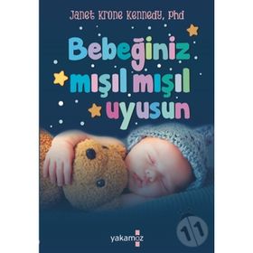Bebeğiniz Mışıl Mışıl Uyusun - Janet Krone Kennedy - Yakamoz Yayınları