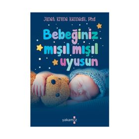 Bebeğiniz Mışıl Mışıl Uyusun - Janet Krone Kennedy - Yakamoz Yayınları