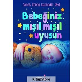 Bebeğiniz Mışıl Mışıl Uyusun - Janet Krone Kennedy - Yakamoz Yayınları