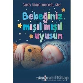 Bebeğiniz Mışıl Mışıl Uyusun - Janet Krone Kennedy - Yakamoz Yayınları