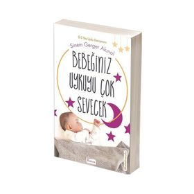 Bebeğiniz Uykuyu Çok Sevecek - Sinem Gerger Akınal