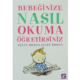 Bebeğinize Nasıl Okuma Öğretebilirsiniz-Glenn Doman, Janet Doman