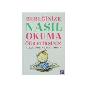 Bebeğinize Nasıl Okuma Öğretebilirsiniz-Glenn Doman, Janet Doman