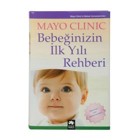 Bebeğinizin İlk Yılı Rehberi - mayo clinic uzmanlari
