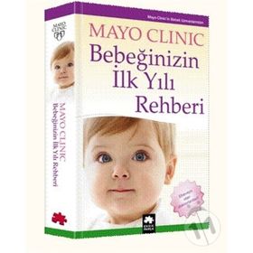 Bebeğinizin İlk Yılı Rehberi - mayo clinic uzmanlari