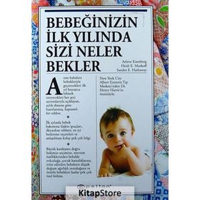 Bebeğinizin İlk Yılında Sizi Neler Bekler - Arlene Eisenberg Sandee E. Hathaway Heidi E. Murkoff