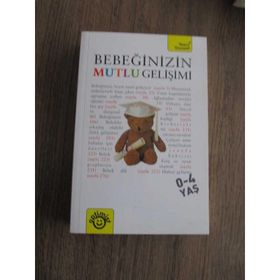 BEBEĞİNİZİN MUTLU GELİŞİMİ - CAROLINE DEACON