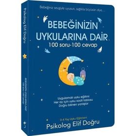 Bebeğinizin Uykularına Dair 100 Soru - 100 Cevap - Elif Doğru