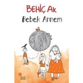 Bebek Annem - Behiç Ak