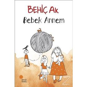 Bebek Annem - Behiç Ak