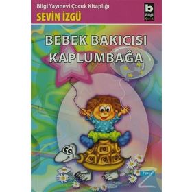 BEBEK BAKICISI KAPLUMBAĞA - SEVIN İZGÜ