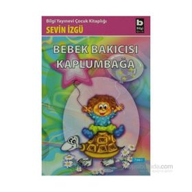 BEBEK BAKICISI KAPLUMBAĞA - SEVIN İZGÜ
