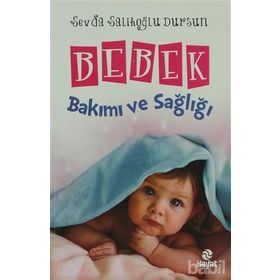 BEBEK BAKIMI VE SAĞLIĞI - SEVDA SALİHOĞLU DURSUN