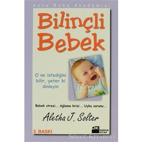 BEBEK BİLGELİĞİ BİLİNÇLİ BEBEK YETİŞTİRMEK İÇİN EL KİTABI - ROBERT BUCKNAM