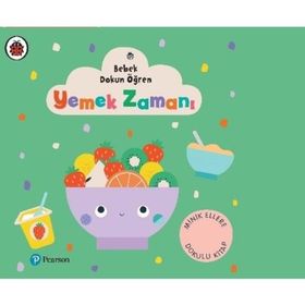 Bebek Dokun Öğren Yemek Zamanı - Pearson