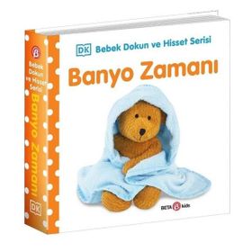 Bebek Dokun ve Hisset Serisi Banyo Zamanı - Beta Kids Yayınları