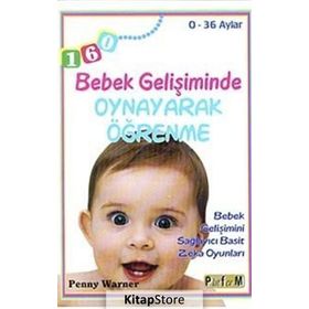 Bebek Gelişiminde Oynayarak Öğrenme - 0-36 Aylar - Penny Warner