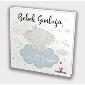 Bebek Günlüğü ve İşte Ben Geldim - Yeti Kitap