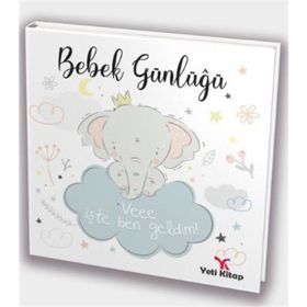 Bebek Günlüğü ve İşte Ben Geldim - Yeti Kitap