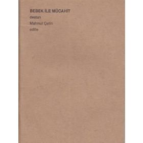 BEBEK İLE MÜCAHİT - MAHMUT ÇETİN