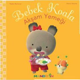 BEBEK KOALA AKŞAM YEMEĞI - NADIA BERKANE;ALEXIS NEMSE