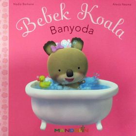 BEBEK KOALA BANYODA - NADIA BERKANE;ALEXIS NEMSE