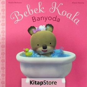 BEBEK KOALA BANYODA - NADIA BERKANE;ALEXIS NEMSE