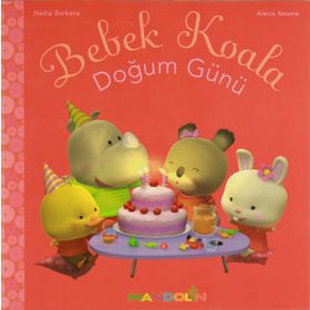 BEBEK KOALA DOĞUM GÜNÜ - NADIA BERKANE;ALEXIS NEMSE